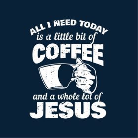 دانلود وکتور طرح تی شرت تنها چیزی که امروز نیاز دارم کمی قهوه است