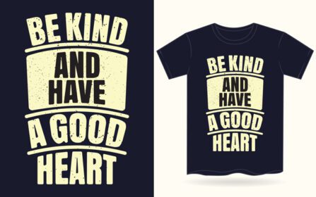 دانلود مهربون باش و یه تی شرت دل خوب داشته باش