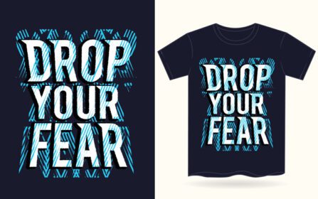 دانلود شعار تایپوگرافی ترس خود را برای تی شرت
