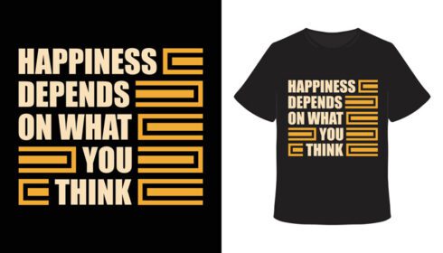 دانلود شادی به نظر شما بستگی دارد طراحی تی شرت تایپوگرافی