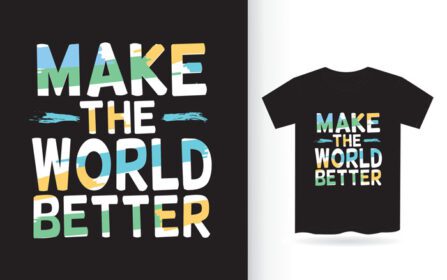 دانلود حروف make the world better برای تی شرت