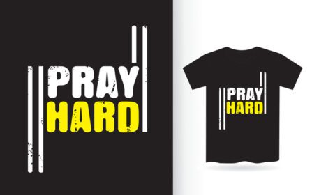دانلود شعار تایپوگرافی دعای سخت برای چاپ تی شرت