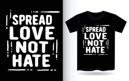 دانلود تایپوگرافی با دست کشیده شده عشق نه نفرت برای تی شرت