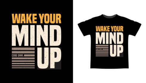 دانلود طرح تی شرت تایپوگرافی wake your mind up