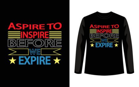 دانلود aspire to inspire before we expire تی شرت تایپوگرافی