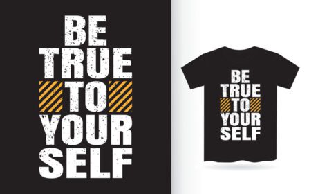 دانلود تی شرت تایپوگرافی برای خودت واقعی باش