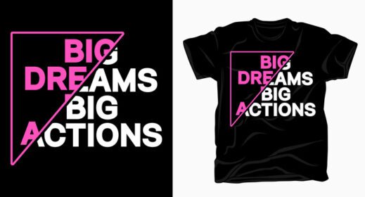 دانلود رویاهای بزرگ اکشن های بزرگ شعار تایپوگرافی برای تی شرت
