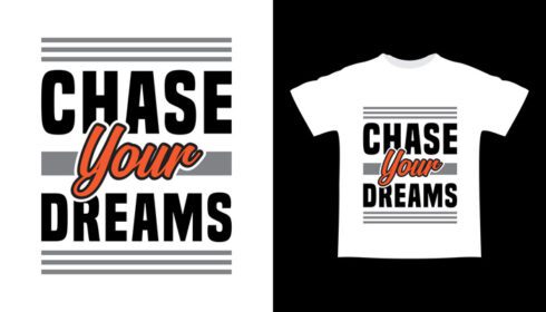 دانلود طرح تی شرت تایپوگرافی دنبال رویاهای شما