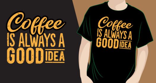 دانلود قهوه همیشه ایده خوبی برای طراحی حروف برای تی شرت است