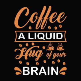 دانلود نقل قول های قهوه قهوه آغوش مایع تایپوگرافی مغز شما
