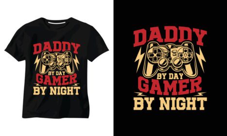 دانلود طرح تی شرت بازی daddy by day gamer by night