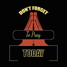 دانلود طرح تی شرت دعای امروز را فراموش نکنید