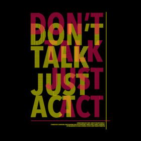 دانلود وکتور پوستر تایپوگرافی و طرح تی شرت don t talk just act