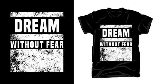 دانلود تایپوگرافی رویای بدون ترس برای طرح تی شرت