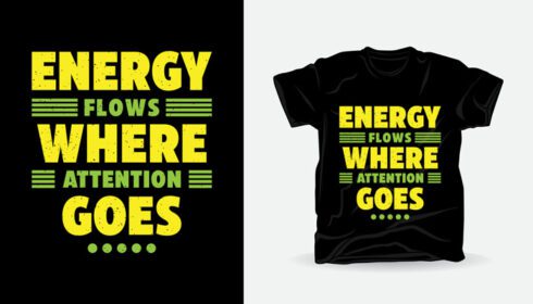 دانلود جریان انرژی به جایی که توجه می شود تایپوگرافی طراحی تی شرت