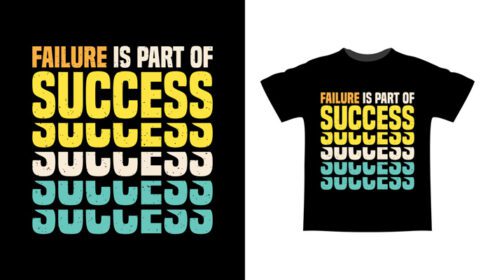 شکست دانلود بخشی از موفقیت طراحی تی شرت تایپوگرافی است