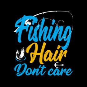 دانلود طرح تی شرت ماهیگیری تایپوگرافی موهای ماهیگیری don t care