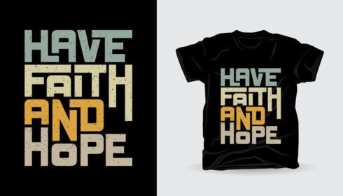 دانلود طرح تی شرت تایپوگرافی مدرن ایمان و امید