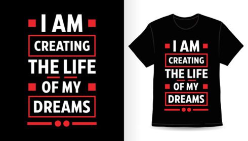 دانلود طرح تی شرت تایپوگرافی زندگی رویاهایم را میسازم