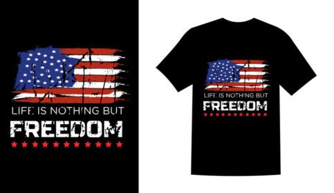 دانلود زندگی چیزی نیست جز آزادی، تصویر برداری طرح تی شرت روز یادبود ایالات متحده آمریکا