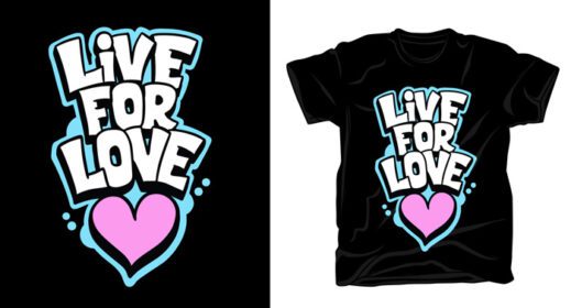 دانلود لایو برای عشق طرح تی شرت تایپوگرافی با دست