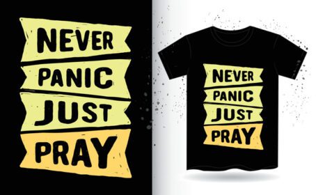 دانلود هرگز وحشت نکنید فقط دعا کنید تایپوگرافی دستی برای تی شرت EPS