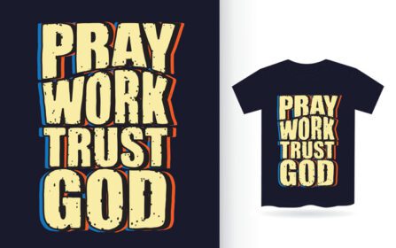 دانلود تایپوگرافی با دست ترسیم شده برای تی شرت دعای کار اعتماد به خدا