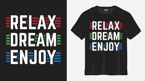 دانلود ریلکس رویای لذت بردن از طرح حروف شعاری برای تی شرت