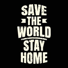 دانلود شعار تایپوگرافی نجات جهان در خانه بمان