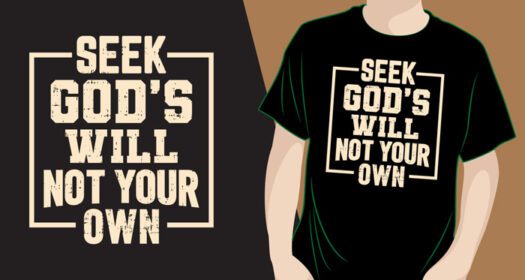 دانلود seek god s will not your own حروف برای تی شرت