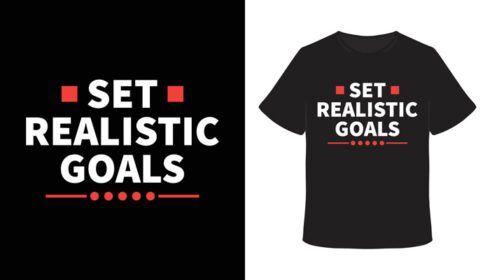 دانلود تعیین اهداف واقعی تایپوگرافی طرح تی شرت شعاری