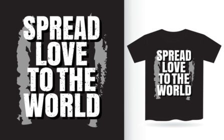 دانلود تی شرت تایپوگرافی گسترش عشق به جهان