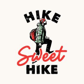 دانلود طرح تی شرت hike sweet hike with hiker man step up