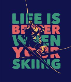 دانلود طرح تی شرت زندگی بهتر است وقتی با مرد اسکی می کنید