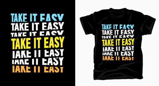 دانلود تایپوگرافی شعاری take it easy برای تی شرت