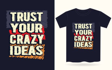 دانلود اعتماد ایده های دیوانه تان تایپوگرافی برای تی شرت