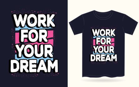 دانلود کار برای تایپوگرافی رویایی شما برای تی شرت
