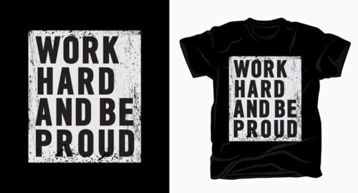 دانلود کار سخت و سربلند تایپوگرافی شعاری برای طراحی تی شرت