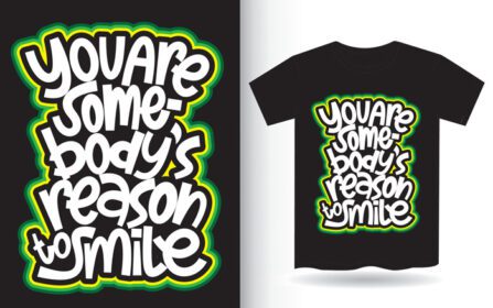 دانلود شما دلیل کسی برای لبخند زدن حروف دستی برای تی شرت هستید