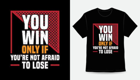 دانلود فقط در صورتی برنده می شوید که از دست دادن تی شرت تایپوگرافی نترسید